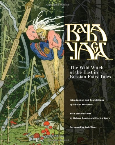 "Baba Yaga - The Wild Witch of the East in Russian Fairy Tales" av Sibelan Forrester