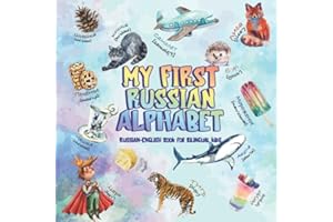 My First Russian Alphabet Book: Russian-English Book for Bilingual Kids with Tracing Pages for Handwriting Practice