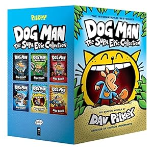 Dog Man: The Supa Epic Collection: From the Creator of Captain Underpants (Dog Man #1-6 Box Set): Dog Man / Dog Man Unleashed / a Tale of Two Kitties … Kid / Lord of the Fleas / Brawl of the Wild