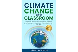 Climate Change in the Classroom: Celebrate Optimism for Students, Teachers and Parents with Multicultural Activities