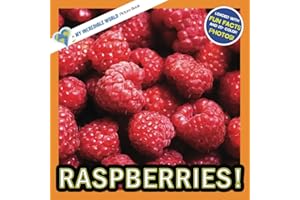 Raspberries!: A My Incredible World Picture Book for Children