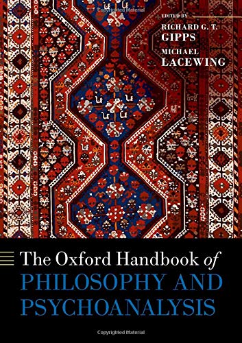 The Oxford Handbook of Philosophy and Psychoanalysis