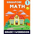 Singapore Math Grade 1 Workbook: First Grade Workbook Contains Activities, Challenges, Brain Games and Word Problems - 1st Grade Math Book