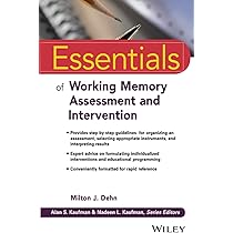 Essentials of Working Memory Assessment and Intervention