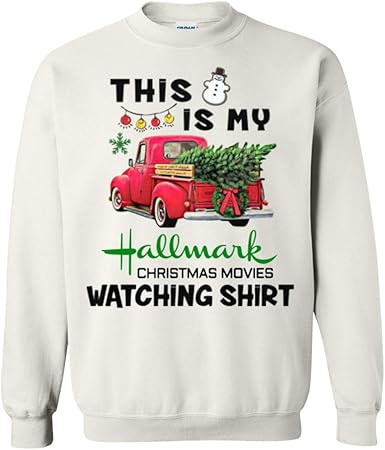 my hallmark watching sweatshirt