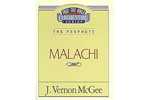 Thru the Bible Vol. 33: The Prophets (Malachi)