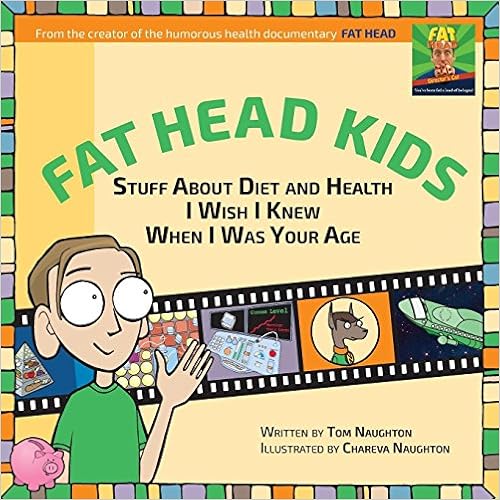Fat Head Kids by Tom Naughton 