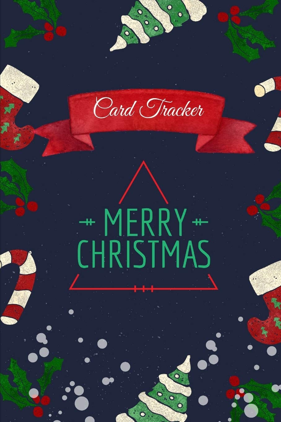 Buy Merry Christmas Card Tracker Holiday Card Address Book For Ten Years Records Tracker For The Christmas Cards You Send And Receive Christmas Notebook 2019 2028 Book Online At Low Prices In India