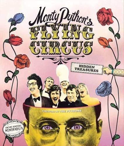 Download Monty Python's Flying Circus: 50 Years of Hidden Treasures PDF