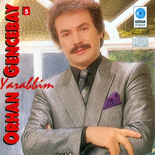 Orhan Gencebay - Yarabbim - Zortam Music
