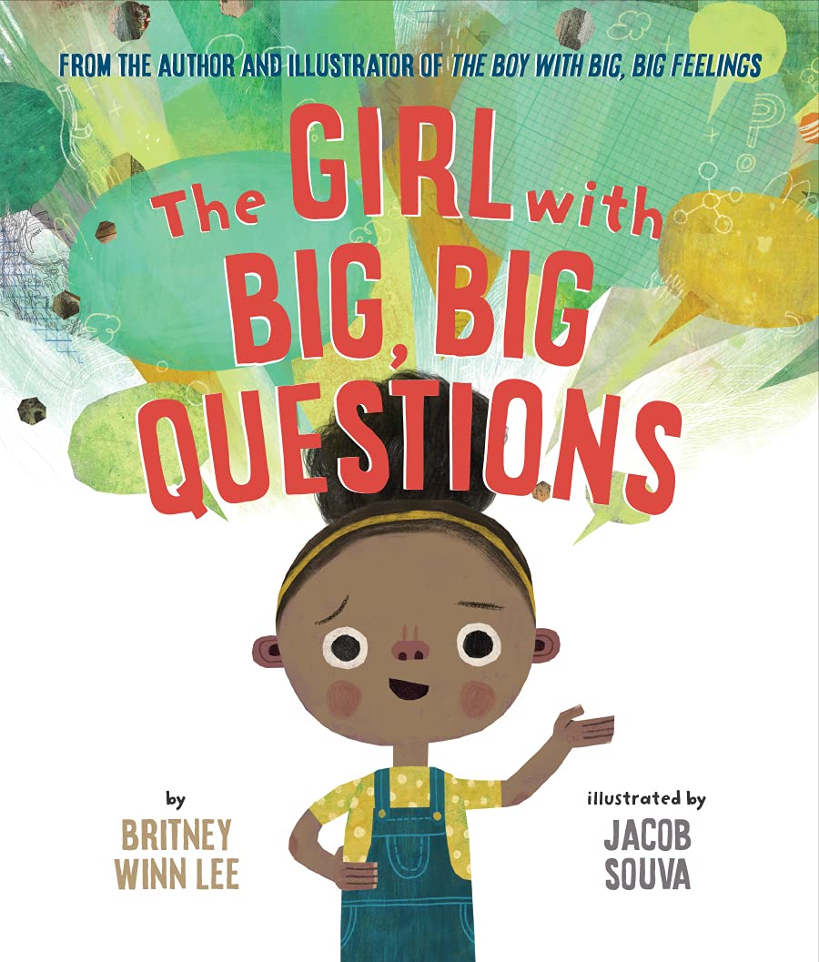 The Girl With Big Big Questions The Big Big Series 2 Lee Britney Winn Souva Jacob Amazon Com Books