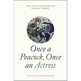 Once a Peacock, Once an Actress: Twenty-Four Lives of the Bodhisattva from Haribhatta's "Jatakamala"