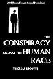The Conspiracy against the Human Race: A Contrivance of Horror