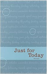 Just for Today: Daily Meditations for Recovering