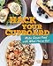Hack Your Cupboard: Make Great Food with What You've Got by 