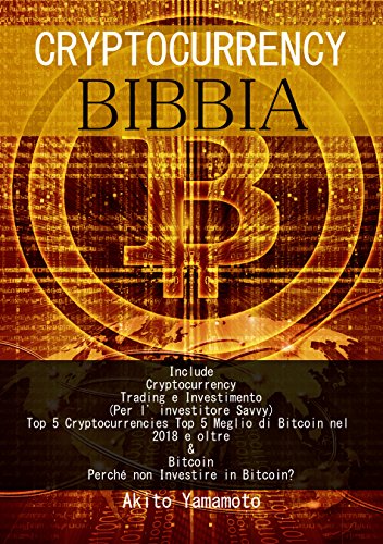 B.e.s.t Cryptocurrency Bibbia: Include Cryptocurrency Trading e Investimento (Per l' investitore Savvy)Top 5<br />[E.P.U.B]