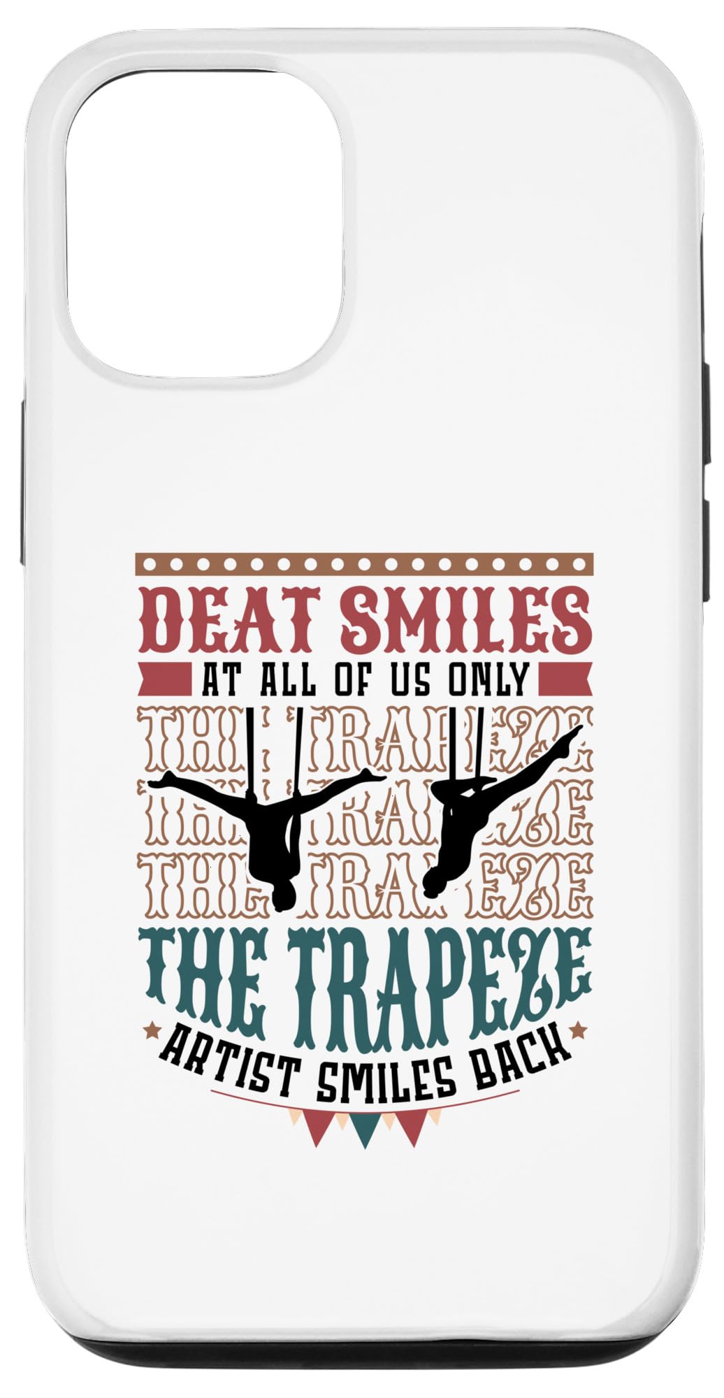 Deat smiles at all of us only the trapeze artist Case for iPhone 12/12 Pro