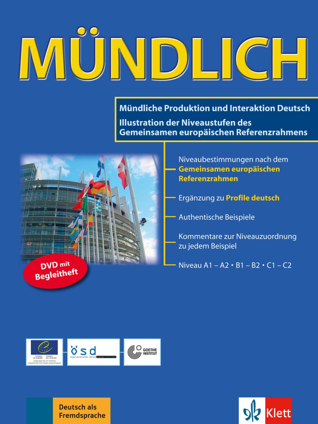 Mündlich (con dvd): Mündliche Produktion und Interaktion Deutsch: Illustration der Niveaustufen des Gemeinsamen europäischen Referenzrahmens