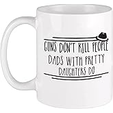 11oz Coffee Milk Tea Mug Cup Guns Don't Kill Funny Coffee Mug Best Gifts for Men Dad Unique Gag Dad Gifts from Daughter Son Wife Kids
