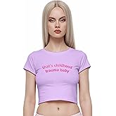 Baby Tees for Women Y2k - Childhood Trauma Funny Short Sleeve Crew Neck Crop Tops Going Out Top T-Shirt
