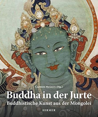 Download Buddah in the Yurt: Buddhist Art from Mongolia PDF