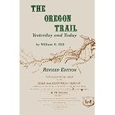 The Oregon Trail: A New American Journey: Buck, Rinker: 9781451659160 ...