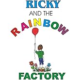 Ricky and the Rainbow Factory