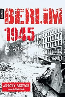Livro Berlim 1945: A queda