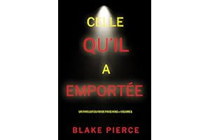 Celle qu’il a emportée (Un thriller du FBI de Paige King — Volume 1) (French Edition)
