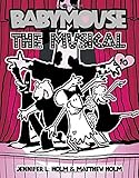 Babymouse #10: The Musical