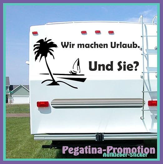 Hochwertige Wohnwagen / Wohnmobil Aufkleber „ "Wir machen Urlaub. Und