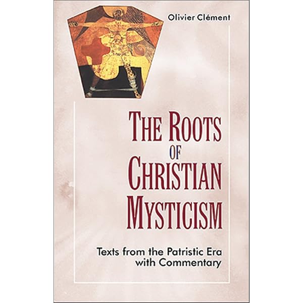 Roots of Christian Mysticism: Texts from the Patristic Era with