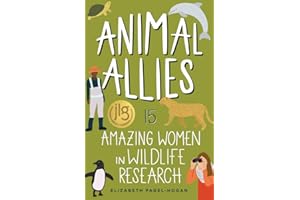 Animal Allies: 15 Amazing Women in Wildlife Research (Women of Power)