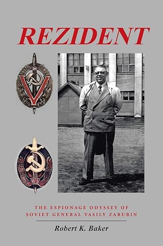 Download Rezident: The Espionage Odyssey of Soviet General Vasily Zarubin PDF