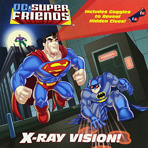 X-Ray Vision! (DC Super Friends) (Pictureback(R))