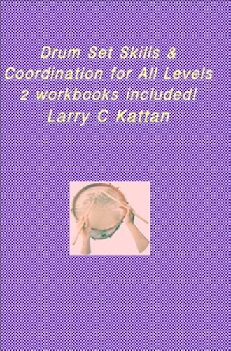 Download Drum Set Skills & Coordination for All Levels (English Edition) PDF