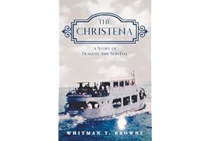 The Christena: A Story of Tragedy and Survival