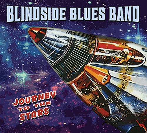 Blindside Blues Band - Journey to the Stars - Zortam Music
