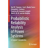 Probabilistic Reliability Analysis of Power Systems: A Student&rsquo;s Introduction