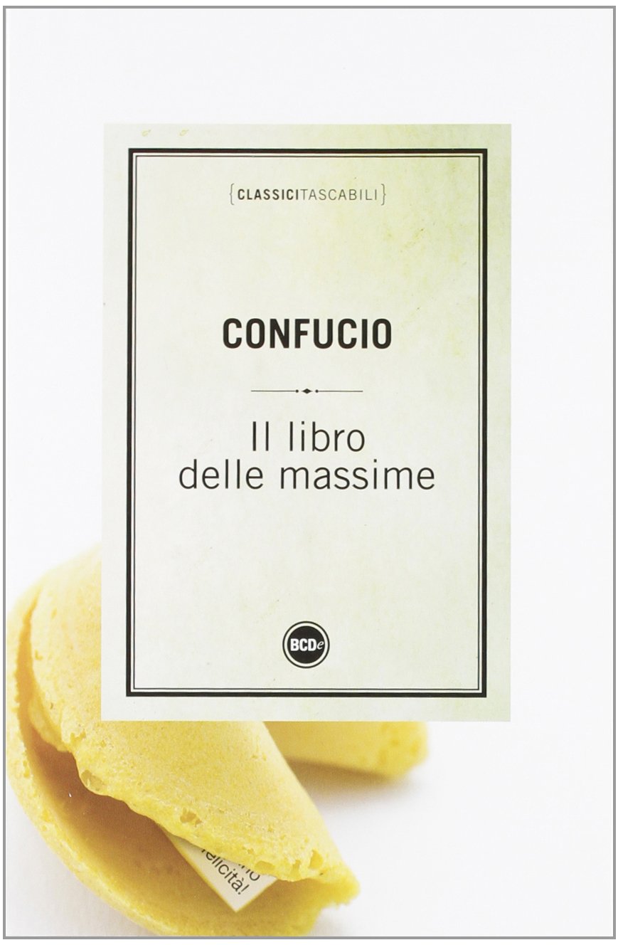 Il Libro Delle Massime Confucio Amazon Com Books
