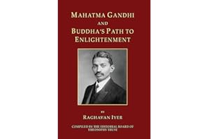 Mahatma Gandhi and Buddha's Path to Enlightenment (The Wisdom and Practice Series)