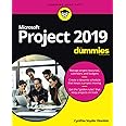 Microsoft Project 2019 For Dummies (Project for Dummies)