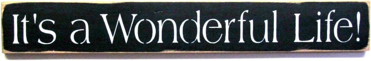 It's A Wonderful Life, Wooden Sign Saying