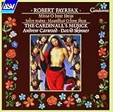Robert Fayrfax, Volume 4: Missa O bone Ihesu / Salve regina / Magnificat O bone Ihesu - The Cardinall's Musick