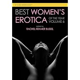 Best Women's Erotica of the Year, Volume 6 (Best Women's Erotica Series)