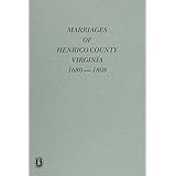 Marraiges of Henrico County, Va., 1680-1808