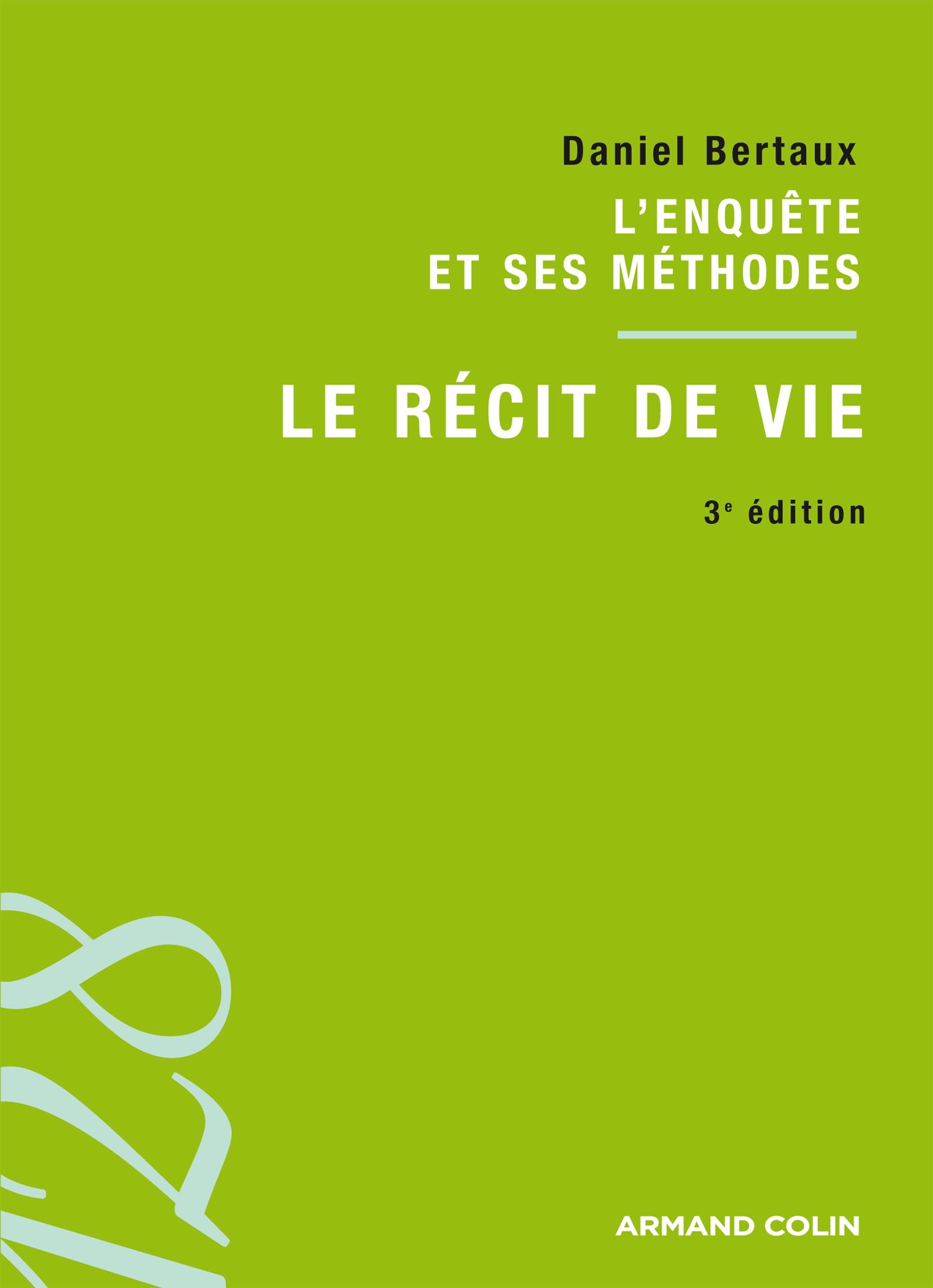 Amazonfr Le Récit De Vie 3e éd Lenquête Et Ses - 