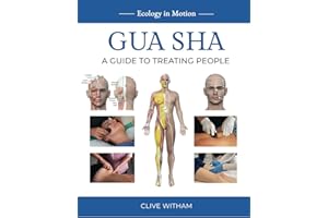Gua sha: A Guide to Treating People