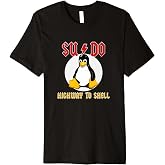 Sudo Highway to Shell - Superuser Programmer Linux Premium T-Shirt
