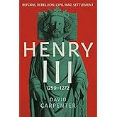 Henry III: Reform, Rebellion, Civil War, Settlement, 1259-1272 (Volume 2) (The English Monarchs Series)